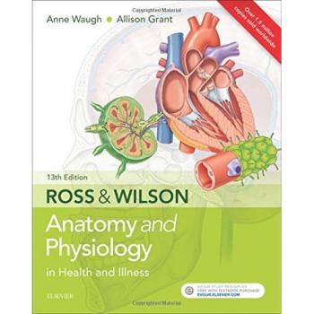Anne Waugh Ross & Wilson Anatomy and Physiology in Health and Illness