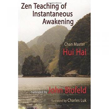 Hai, Hui: Zen Teaching of Instantaneous Awakening