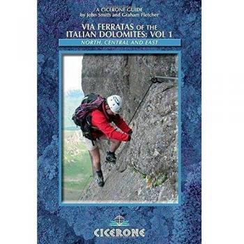 Cicerone Press Via Ferratas of the Italian Dolomites: Vol 1: North, Central and East