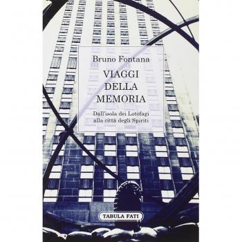 Viaggi della memoria. Dall'isola dei Lotofagi alla città degli spiriti