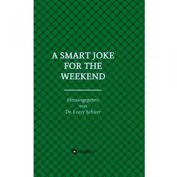 A SMART JOKE FOR THE WEEKEND