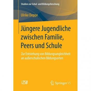 Jüngere Jugendliche zwischen Familie Peers und Schule
