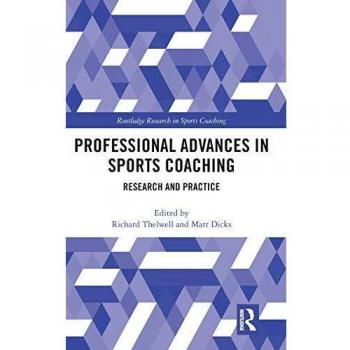 Professional Advances in Sports Coaching: Research and Practice