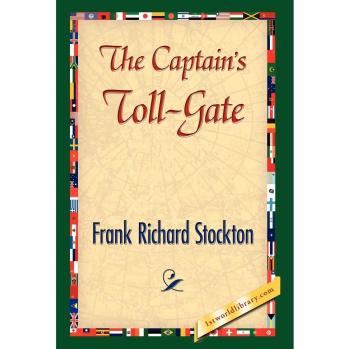 The Captain's Toll-Gate