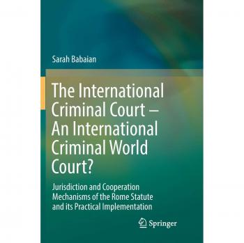 Babaian, Sarah: The International Criminal Court ¿ An International Criminal World Court?