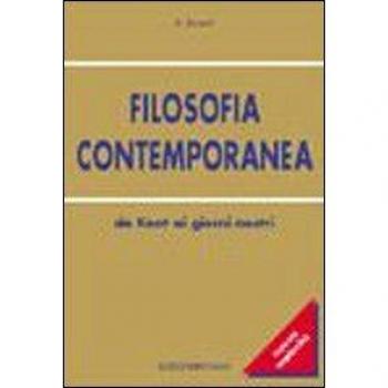 Filosofia contemporanea. Da Kant ai giorni nostri