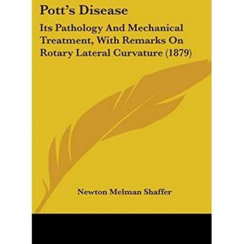 Pott's Disease: Pathology and Mechanical Treatment (1879)