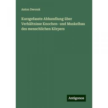 Kurzgefasste Abhandlung über Verhältnisse Knochen