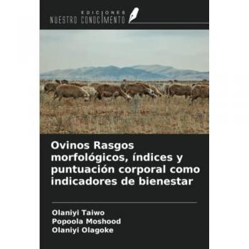 Ovinos Rasgos morfológicos, índices y puntuación corporal como indicadores de bienestar