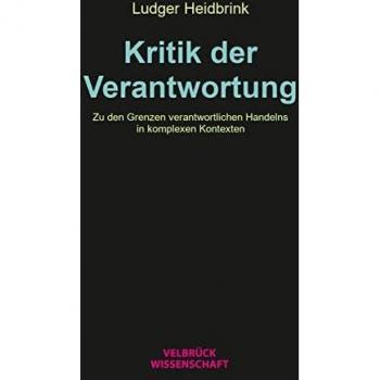 Heidbrink, Ludger: Kritik der Verantwortung