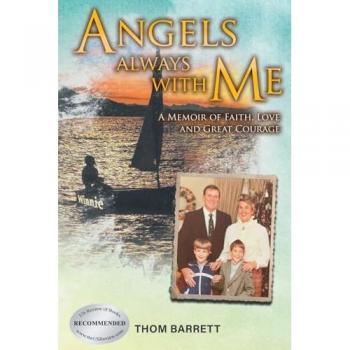 Angels Always with Me: A Memoir of Faith, Love and Great Courage