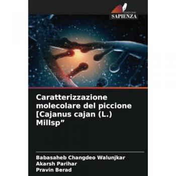 Walunjkar, Babasaheb Changdeo: Caratterizzazione molecolare del piccione [Cajanus cajan (L.) Millsp¿