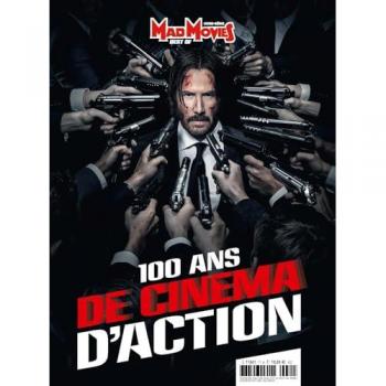 Mad Movies Hors-Série n.71 : Best of 100 ans de cinéma d'action