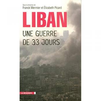 Le Liban, une guerre de trente-trois jours