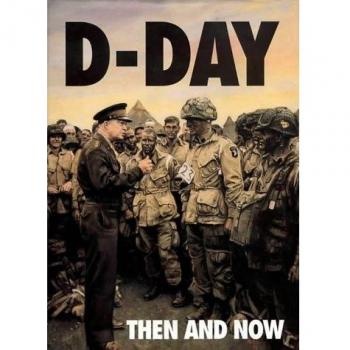 D-Day: Then and Now (Volume 1)