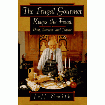 The Frugal Gourmet Keeps the Feast