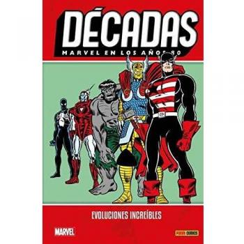 Marvel en los años 80. Evoluciones increíbles