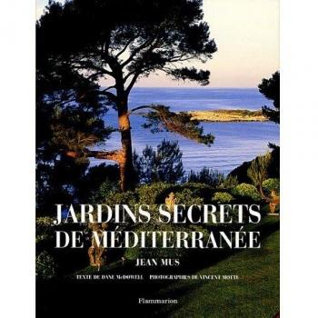 Jardins secrets de Méditerranée : Jean Mus