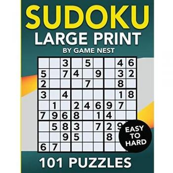 Sudoku Large Print 101 Puzzles Easy to Hard: One Puzzle Per Page