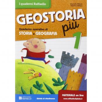 GEOSTORIA PIU' 1 QUADERNO OPERATIVO DI STORIA E GEOGRAFIA