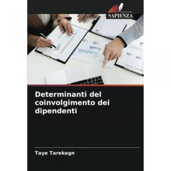 Determinanti del coinvolgimento dei dipendenti