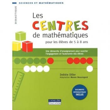 Les centres de mathématiques pour les élèves de 5 à 8 ans : Une démarche d'enseignement pour susciter l'engagement et l'autonomie des élèves