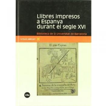 LLIBRES IMPRESOS A ESPANYA DURANT EL SEGLE XVI