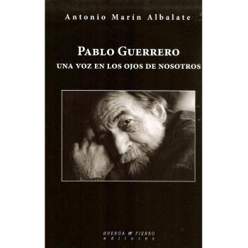 Pablo guerrero: Una voz en los ojos de nosotros (Tapa blanda).