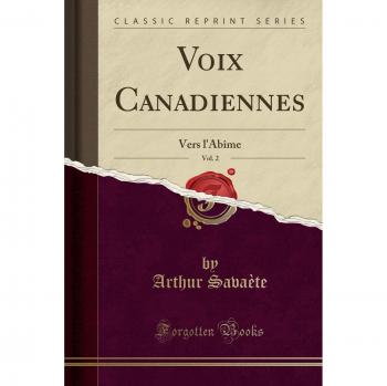 Voix Canadiennes, Vol. 2: Vers l'Abîme