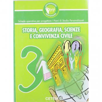 Apprendere e insegnare oggi. Storia, geografia, scienze e convivenza civile