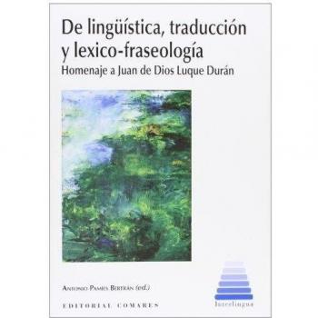 DE LINGUÍSTICA, TRADUCCIÓN Y LÉXICO-FRASEOGRAFÍA