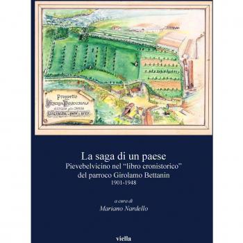 La saga di un paese. Pievebelvicino nel «Libro cronistorico» del parroo Girolamo Bettanin 1901-1948 -