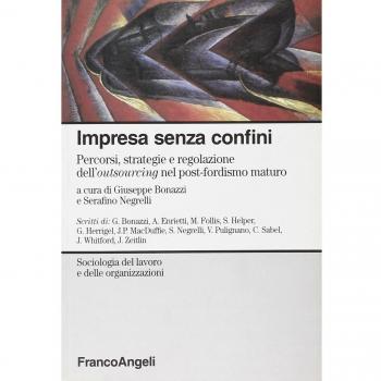 Impresa senza confini. Percorsi, strategie e regolazione dell'outsourcing nel post-fordismo maturo
