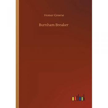 Greene, Homer: Burnham Breaker