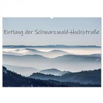 Schwarzwald-Hochstraße Wandkalender 2025 DIN A2 quer CALVENDO