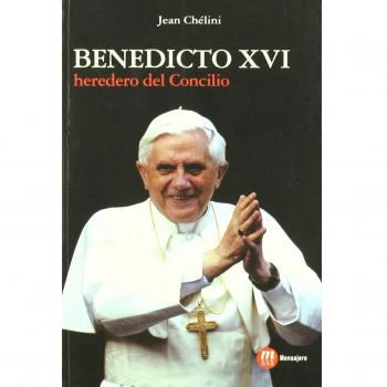 Benedicto XVI : heredero del Concilio