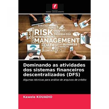 Dominando as atividades dos sistemas financeiros descentralizados (DFS): Algumas técnicas para análise de arquivos de crédito