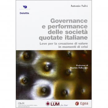 Governance e performance delle società quotate italiane. Leve per la creazione di valore in momenti di crisi