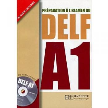 Preparation A L'Examen Du DELF A1 [With CD (Audio)]