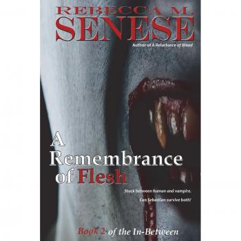 A Remembrance of Flesh: Book 2 of the In-Between