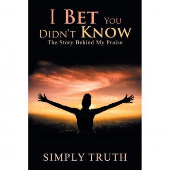 I Bet You Didn't Know: The Story Behind My Praise