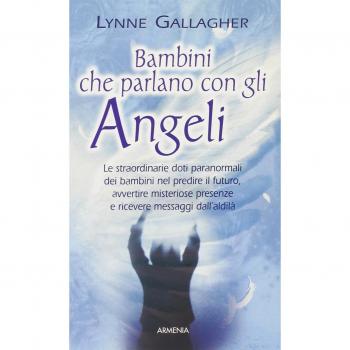Bambini che parlano con gli angeli di Lynne Gallagher