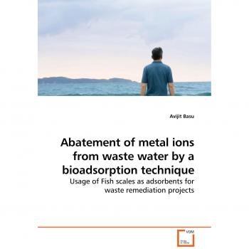 Abatement of metal ions from waste water by a bioadsorption technique