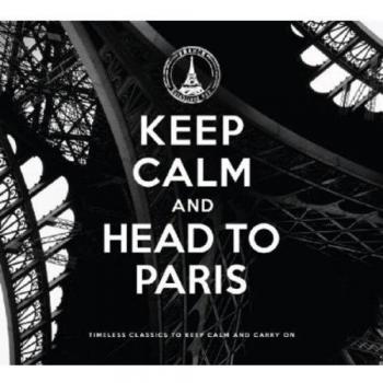 Keep Calm & Head To Paris (2 CD)