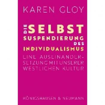 Gloy, Karen: Die Selbstsuspendierung des Individualismus
