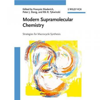 Modern Supramolecular Chemistry : Strategies for Macrocycle Synthesis