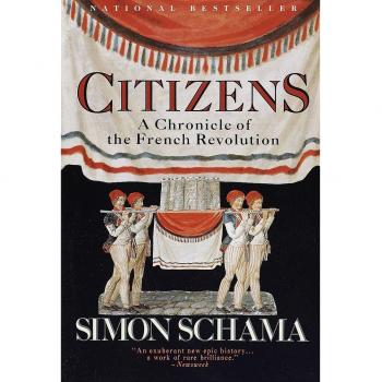 Citizens: A Chronicle of the French Revolution (Vintage)