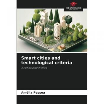 Pessoa, Amélia: Smart cities and technological criteria