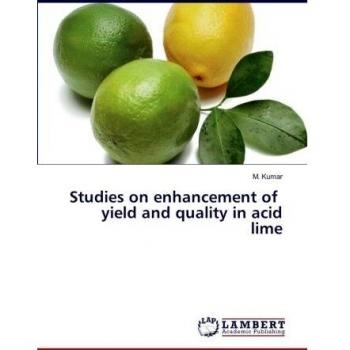 Studies on enhancement of yield and quality in acid lime