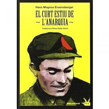 El curt estiu de l'anarquia : la vida i la mort de Buenaventura Durruti